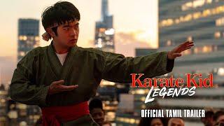 KARATE KID: LEGENDS - Official Tamil Trailer | Releasing Exclusively In Cinemas May 30, 2025