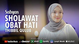 SHOLAWAT OBAT HATI (THIBBIL QULUB) - SABYAN (OFFICIAL MUSIC VIDEO)