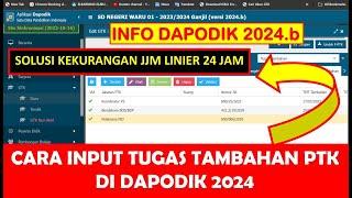 CARA INPUT TUGAS TAMBAHAN PTK DI DAPODIK 2024