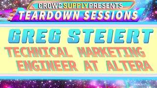 Teardown Session 50: Greg Steiert, Technical Marketing Manager at Altera