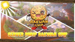 SERVER MIRIP BAKWAN SMP - Via SMP Review