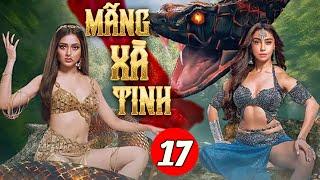 Phim Ấn Độ Lồng Tiếng | MÃNG XÀ TINH - TẬP 17 | Phim Bộ Hành Động Sử Thi Ấn Độ Mới Nhất