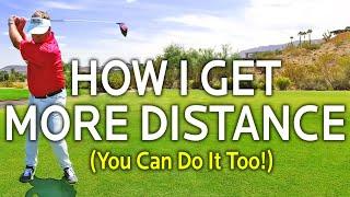 Here's How I Get More Distance - It'll Work For You Too!