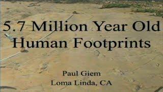 5.7 Million Year Old Human Footprints 9-16-2017 by Paul Giem