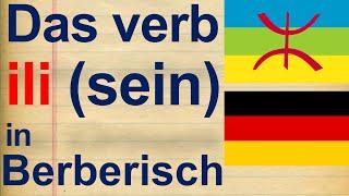 Berberische Sprache lernen (Sprache von Marokko): Das Verb ili (sein) - Lmed Tamaziɣt: amyag ili