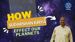 How Sudarshan Kriya Effects Our 9 Plannets ? Session with Mandar Amonkar Ji