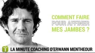 Comment faire pour affiner mes jambes ? - La minute coaching Fitnext.com