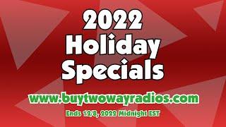 Holiday Specials 2022 | Buy Two Way Radios