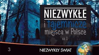 Niezwykłe i tajemnicze miejsca w Polsce cz.1 - Lektor PL - 42 min. - 4K