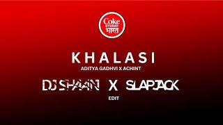 Aditya Gadhvi x Achint - Khalasi (DJ Shaan x Slapjack edit)