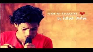 Tere nam by smart Rishabh pathak