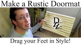 Make a Rustic Outdoor Doormat (for Shop, Stable and the like)