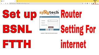 ftth router configuration | ftth router internet setting | bsnl ftth connection setting