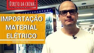 Importação de Material Elétrico | Direto de Yiwu | China Gate Importação