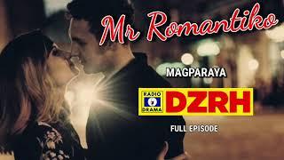 Mr Romantiko - Magparaya Full Episode