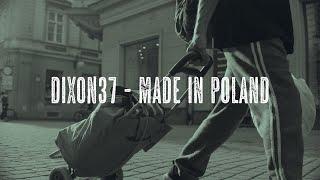 Dixon37 ft. Miodu (Jamal) - Made In Poland