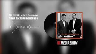 DZ-ED ft. HEMRA REJEPOW - Sana hich kim menzanok (Official Audio Music)