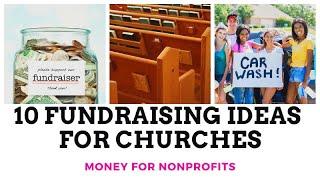 10 Fundraising Ideas for Churches or Religious Groups | How to Raise Money for Your Non-Profit/501c3