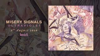 MISERY SIGNALS - Through Vales Of Blue Fire (Official Audio)