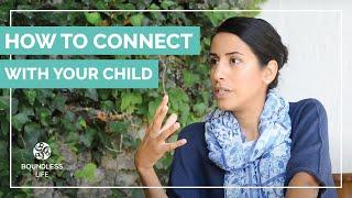 How to Connect with Your Child | Early Childhood Education