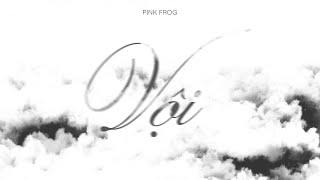 Vội - Pink Frog | Official Lyrics Video