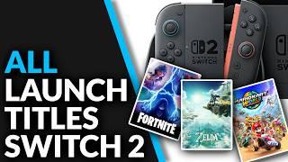 EVERY Switch 2 Launch Game – From Zelda to Chaos! 