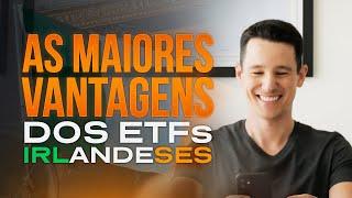 Por que investir em ETFs da Irlanda? Vantagens e desvantagens e como comprar ETFs Irlandeses