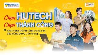 HUTECH & NIỀM TỰ HÀO KHI ĐỒNG HÀNH CÙNG NGƯỜI TRẺ “CHẠM ĐẾN” THÀNH CÔNG!