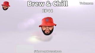 Brew And Chill EP44