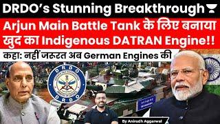 DRDO develops Indigenous Engine for Arjun Main Battle Tank. India won't need German Engines