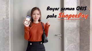 CASHLESS WAJIB COBA! BAYAR SEMUA QRIS PAKAI SHOPEEPAY JADI LEBIH SIMPLE