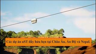 Các dự án uST đầy hứa hẹn tại Châu Âu, Ấn Độ và Nepal.