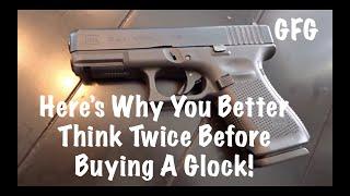 Here's Why You Need To Think Twice Before Buying A Glock!