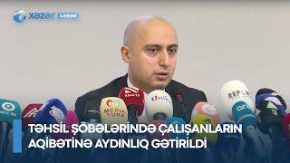 Təhsil şöbələrində çalışanların aqibətinə aydınlıq gətirildi