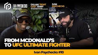 Ivan Paychecks #10 - FIGHTGOD | From McDonald’s burger flipper to UFC ultimate fighter