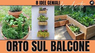 ORTO SUL BALCONE FAIDATE | 8 idee GENIALI per PICCOLI SPAZI