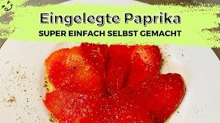 Super einfach eingelegte Paprika aus dem Backofen 🫑 selber machen!