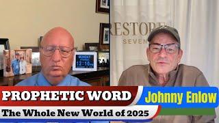 Johnny Enlow PROPHETIC WORD - The Whole New World of 2025 - Johnny Enlow Unfiltered 136