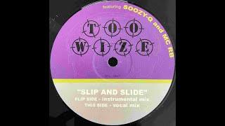 Too Wize Featuring Soozy Q And MC RB – Slip And Slide (Old School UK Garage Classic)