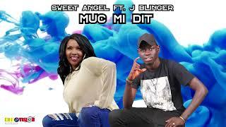 SWEET ANGEL  FT. J-BLINGER_MUC MI DIT  [ OFFICIAL AUDIO  ] NEW SOUTH SUDAN MUSIC 2021