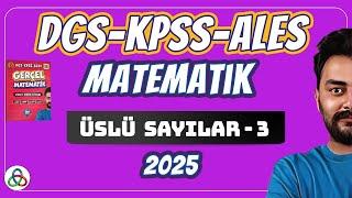 ÜSLÜ SAYILAR | 3. Video | DGS-KPSS-ALES Matematik | 2024 |