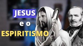 Jesus e o Espiritismo: Os espíritas são cristãos?