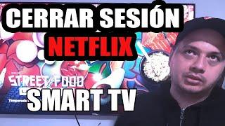   COMO CERRAR SESION DE NETFLIX EN TU SMART TV - [FACILITO] - 2021