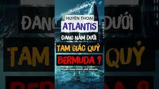 HUYỀN THOẠI ATLANTIS ĐANG NẰM DƯỚI TAM GIÁC QUỶ BERMUDA ?? || OKBA Số 5 || Ống Kính Bí Ẩn TV