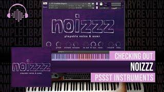 First Look: NOIZZZ Playable Noises & ASMR by Pssst Instruments