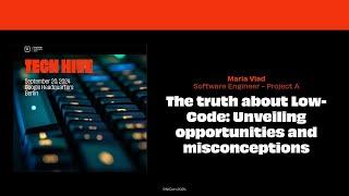 The Truth About Low-Code: Unveiling Opportunities and Misconceptions at PAKCon2024