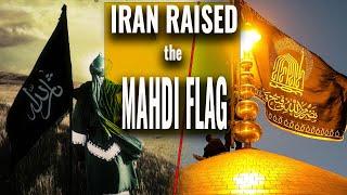 Iran Raises Black MAHDI Flag First Time In History - Islamic Messiah About to be Revealed?