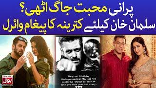 Katrina's Message For Salman Khan Goes Viral | Bollywood News | BOL Entertainment