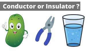 Conductor or Insulator?