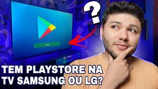 Smart TV LG e SAMSUNG não tem GOOGLE PLAY STORE? Resolva AGORA